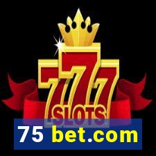 75 bet.com